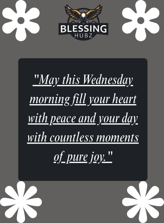 Beautiful Wednesday Morning Blessings
