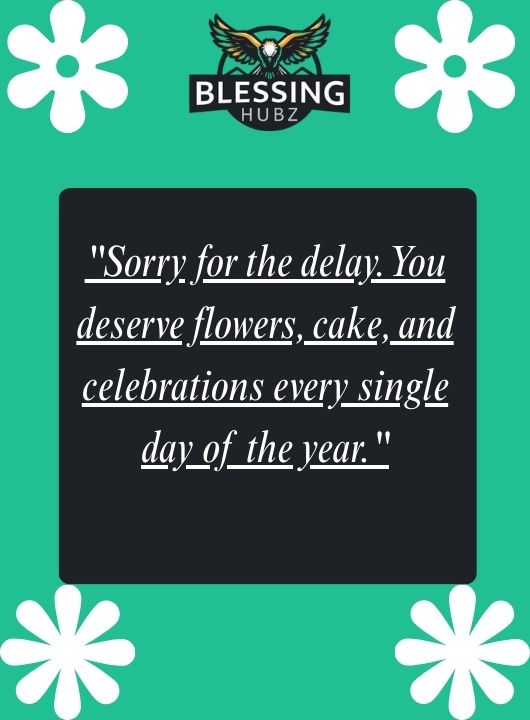 Belated Birthday Wishes for Her