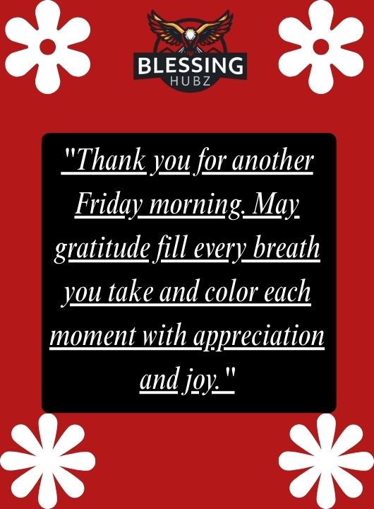 Friday Blessings