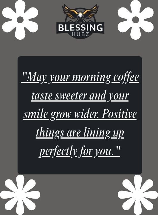 Positive Morning Blessings for a Happy Start