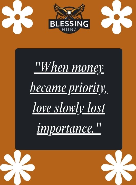 Value Money Spoils Relationship Quotes