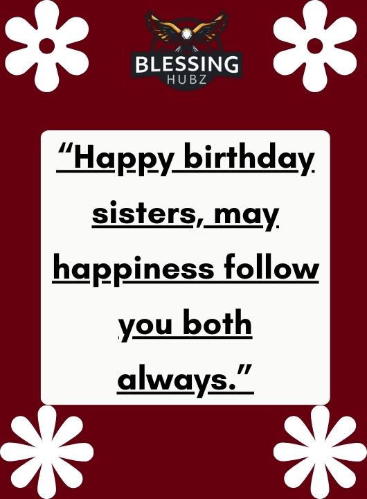 Birthday Wishes for Twin Sisters