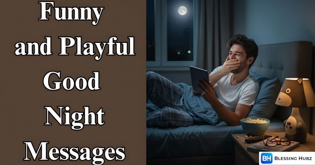 Funny and Playful Good Night Messages