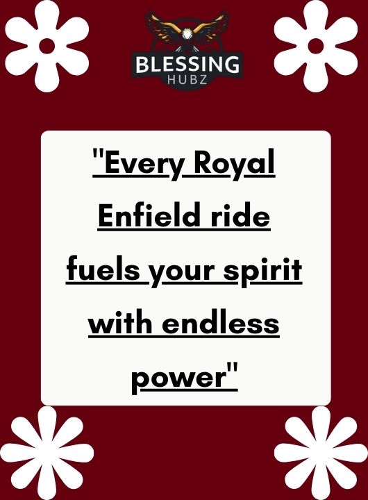 Royal Enfield Quotes 