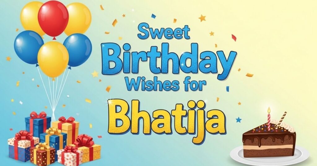 Birthday Wishes for Bhatija