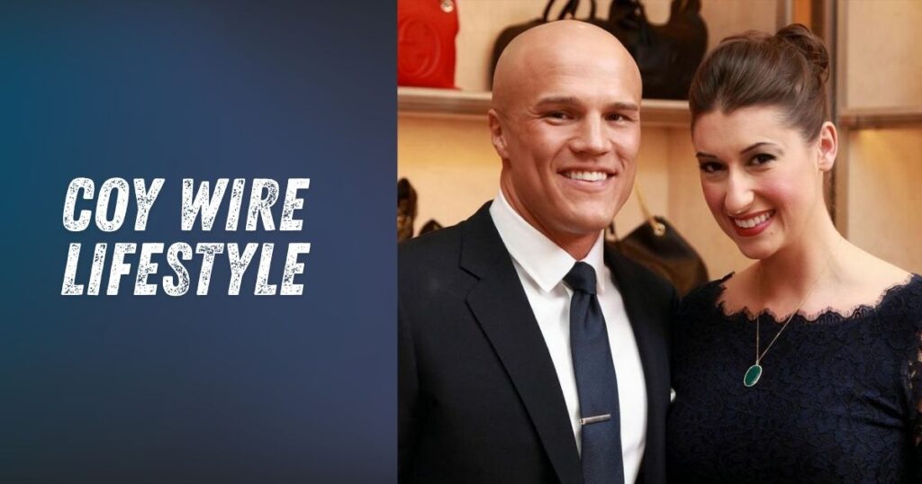 Coy Wire Lifestyle
