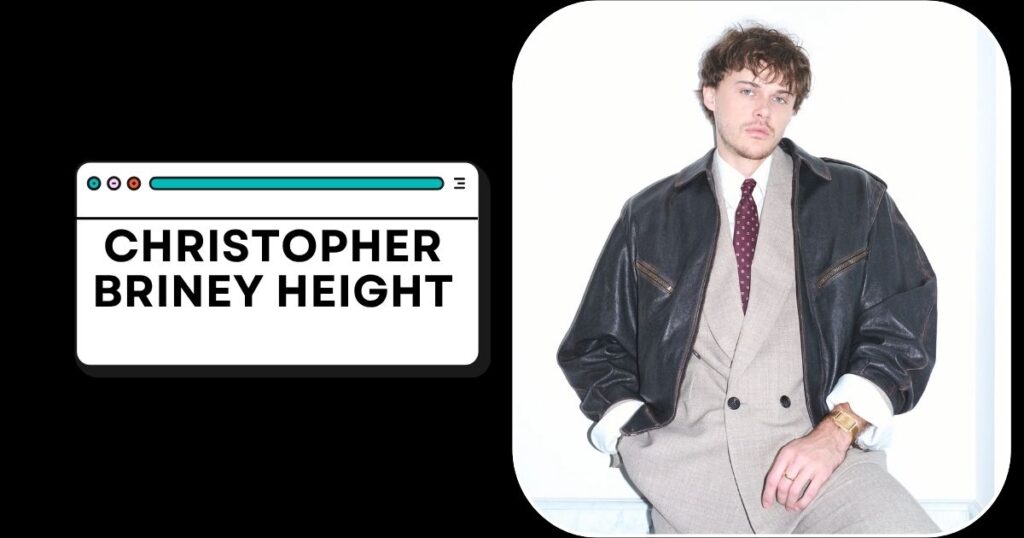 Christopher Briney Height