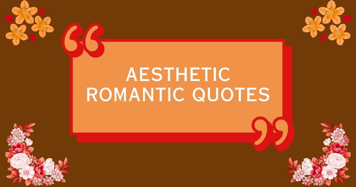 Aesthetic Romantic Quotes