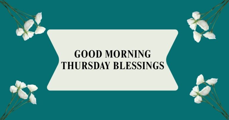 Good morning Thursday Blessings