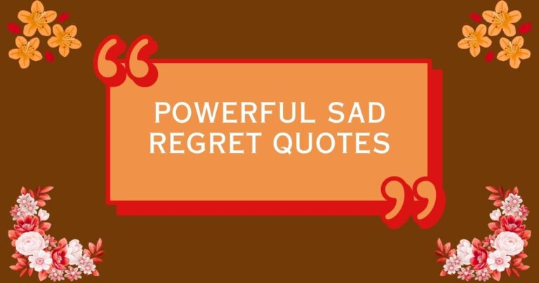 Sad Regret Quotes