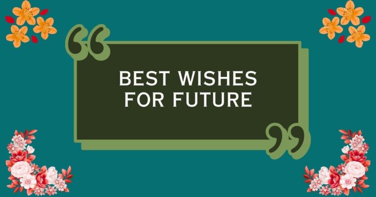 Best Wishes for Future