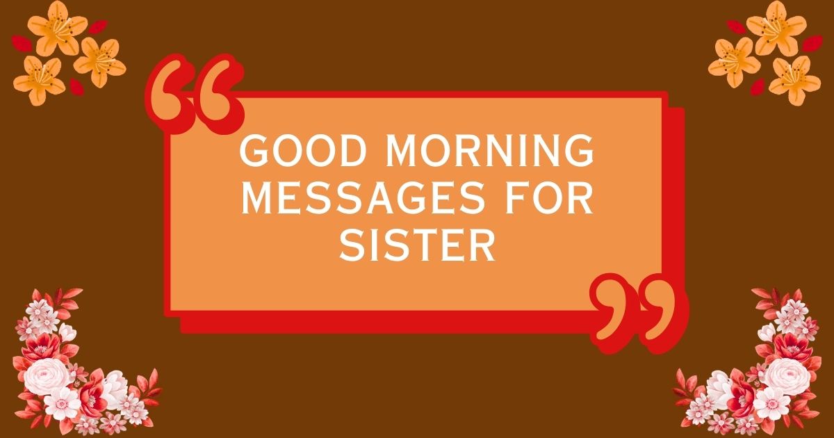Good Morning Messages for Sister