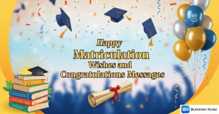 Happy Matriculation Wishes