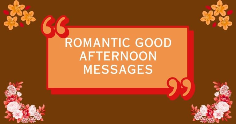 Romantic Good Afternoon Messages