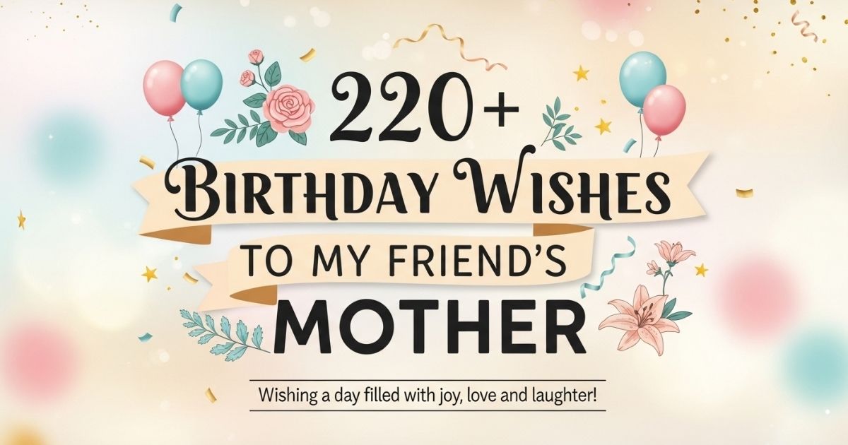 Birthday Wishes to My Friend Mother