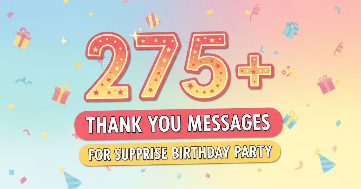 Thank You Messages for Surprise Birthday Party
