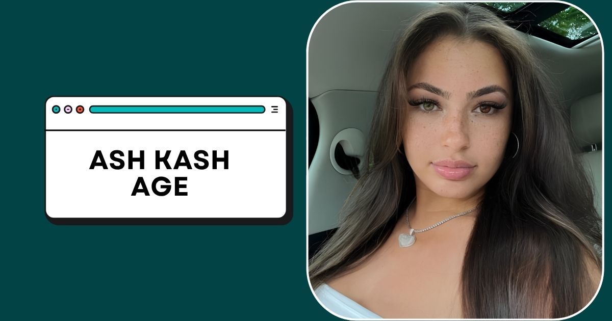 Ash Kash Age