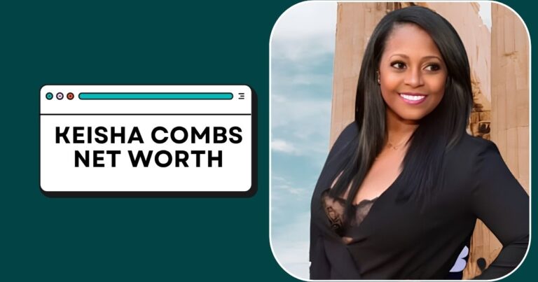 Keisha Combs Net Worth